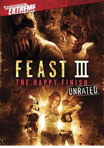 Feast III (3) - The Happy Finish (Unrated) on DVD Movie